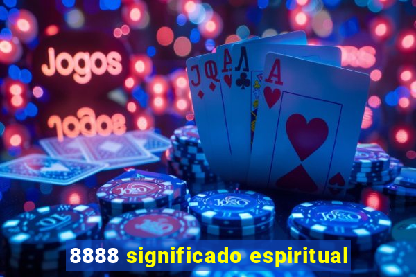 8888 significado espiritual